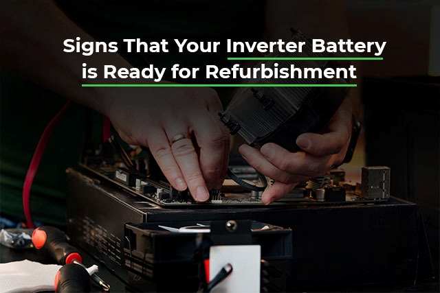 signs-for-Inverter-battery-refurbishment